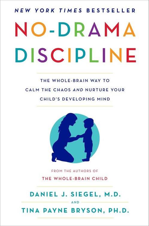9780345548047 No-Drama Discipline Daniel J. Siegel, Boeken, Studieboeken en Cursussen, Nieuw, Verzenden