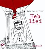 Heb lief 9789029091190 Lars van der Werf, Boeken, Verzenden, Gelezen, Lars van der Werf