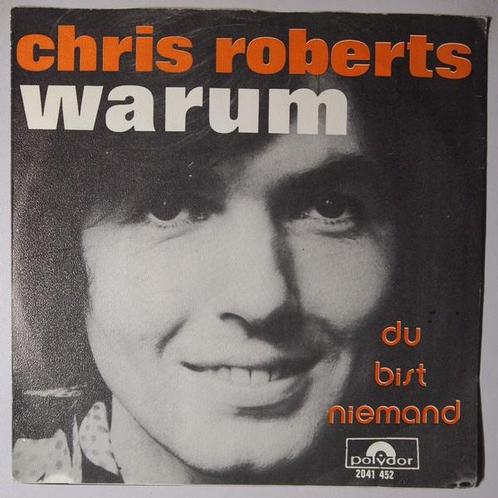 Chris Roberts - Warum - Single, Cd's en Dvd's, Vinyl Singles, Single, Gebruikt, 7 inch, Pop