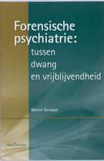 Forensische psychiatrie 9789023246251 Martin Tervoort, Verzenden, Zo goed als nieuw, Martin Tervoort