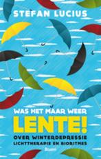 Was het maar weer lente! 9789461052186 Stefan Lucius, Boeken, Verzenden, Zo goed als nieuw, Stefan Lucius