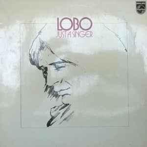 LP gebruikt - Lobo - Just A Singer (Netherlands, 1974), Cd's en Dvd's, Vinyl | Pop, Zo goed als nieuw, Verzenden