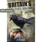 Britains Secret Wars 9781905570782 t. J. Coles, Verzenden, Gelezen, T. J. Coles