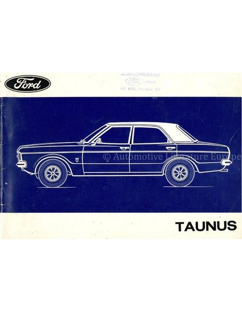 1974 FORD TAUNUS INSTRUCTIEBOEKJE DUITS, Auto diversen, Handleidingen en Instructieboekjes