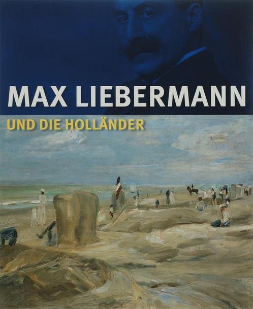 Max Liebermann und die Hollaender 9789040083303, Boeken, Kunst en Cultuur | Beeldend, Gelezen, Verzenden
