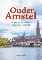 9789087049805 Ouder-Amstel P. van Schaik, Verzenden, Nieuw, P. van Schaik