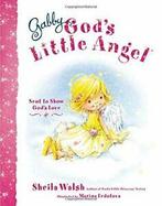 Gabby, Gods Little Angel. Sheila-Walsh New, Boeken, Sheila Walsh, Zo goed als nieuw, Verzenden