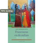 Franciscus en de sultan 9789056253769 Jan Hoeberichts, Boeken, Verzenden, Gelezen, Jan Hoeberichts