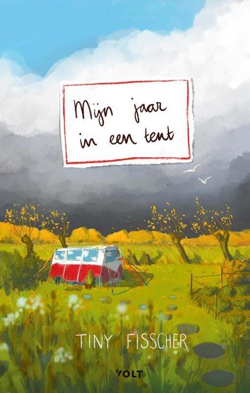 Mijn jaar in een tent 9789021421827 Tiny Fisscher, Boeken, Kinderboeken | Jeugd | 10 tot 12 jaar, Gelezen, Verzenden