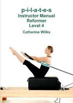 9781447715436 p-i-l-a-t-e-s Instructor Manual Reformer Le..., Verzenden, Nieuw, Catherine Wilks