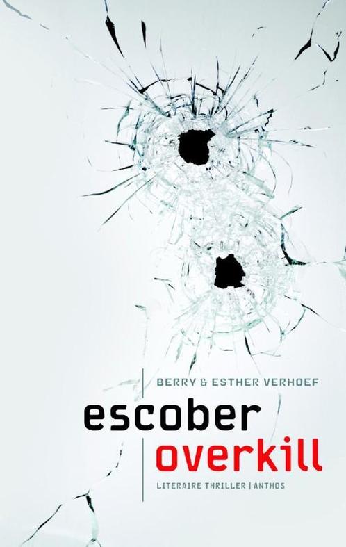Overkill 9789041423245 Escober, Boeken, Thrillers, Gelezen, Verzenden