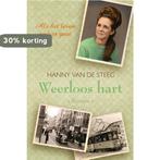 Weerloos hart 9789401911924 Hanny van de Steeg-Stolk, Boeken, Verzenden, Zo goed als nieuw, Hanny van de Steeg-Stolk