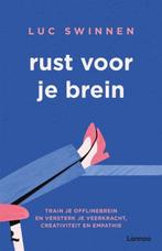 Rust voor je brein | 9789401465939 | Luc Swinnen, Boeken, Zo goed als nieuw, Luc Swinnen