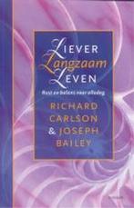 Liever langzaam leven 9789024548378 Jacqui Bailey, Boeken, Verzenden, Gelezen, Jacqui Bailey