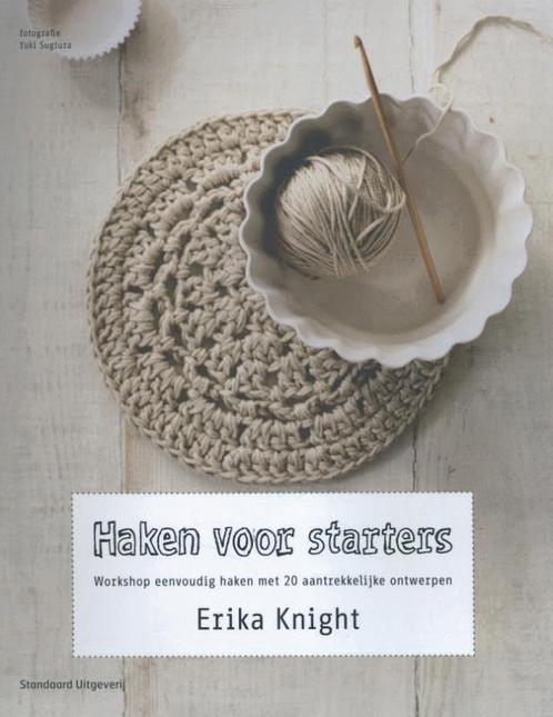 Haken voor starters 9789002252228 Erika Knight, Boeken, Hobby en Vrije tijd, Gelezen, Verzenden
