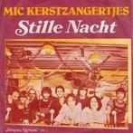 vinyl single 7 inch - MIC Kerstzangertjes - Stille Nacht..., Verzenden, Zo goed als nieuw