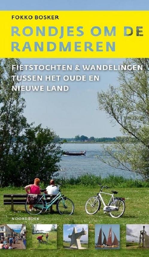 9789056158675 Rondjes om de Randmeren Fokko Bosker, Boeken, Reisgidsen, Nieuw, Verzenden