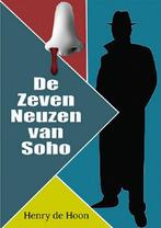 De Zeven Neuzen van Soho 9789462665866 Henry de Hoon, Verzenden, Zo goed als nieuw, Henry de Hoon