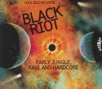 cd - Various - Black Riot (Early Jungle, Rave And Hardcore)
