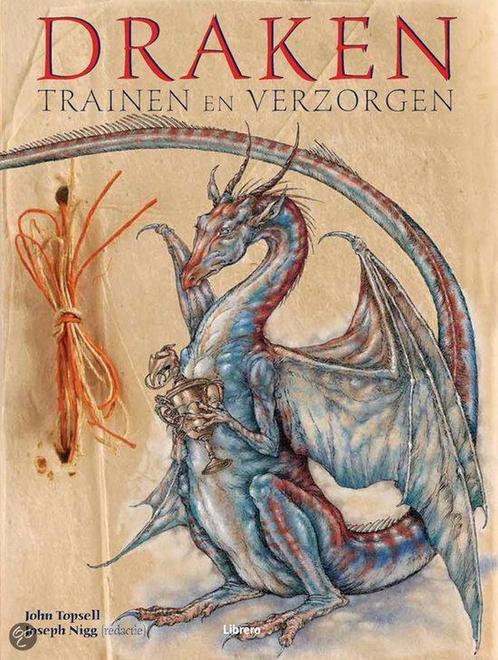 Draken trainen en verzorgen 9789057648199 J. Topsell, Boeken, Kinderboeken | Jeugd | 13 jaar en ouder, Zo goed als nieuw, Verzenden