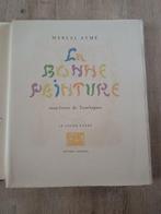 Marcel Aymé / Touchagues - La bonne peinture - 1947