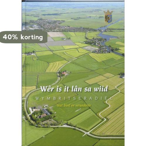 Wymbritseradiel Wer is it lan sa wiid... 9789077948576, Boeken, Geschiedenis | Wereld, Zo goed als nieuw, Verzenden