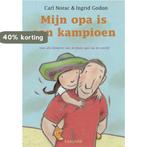 Mijn opa is een kampioen / Vriendjes van Leopold Carl Norac, Boeken, Verzenden, Gelezen, Carl Norac