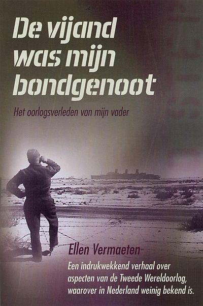 VIJAND WAS MIJN BONDGENOOT, DE 9789033634574 Ellen Vermaeten, Boeken, Romans, Gelezen, Verzenden