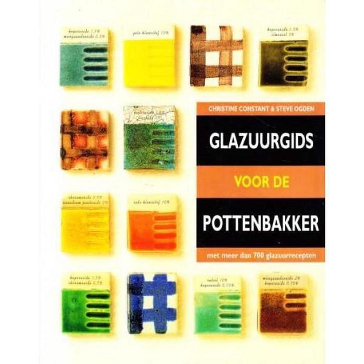 GLAZUURGIDS VOOR DE POTTENBAKKER 9789072267825 C. Constant, Boeken, Hobby en Vrije tijd, Zo goed als nieuw, Verzenden