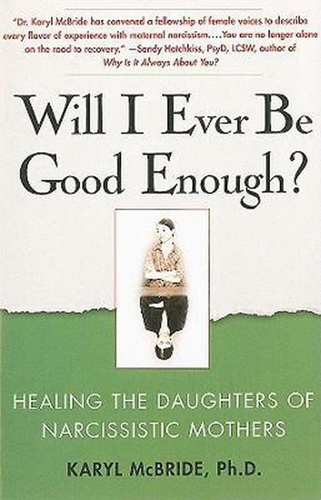 Will I Ever Be Good Enough? 9781439129432 Dr. Karyl McBride, Boeken, Taal | Engels, Zo goed als nieuw, Verzenden
