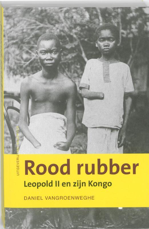 Rood rubber 9789056179731 Daniel Vangroenweghe, Boeken, Geschiedenis | Wereld, Zo goed als nieuw, Verzenden