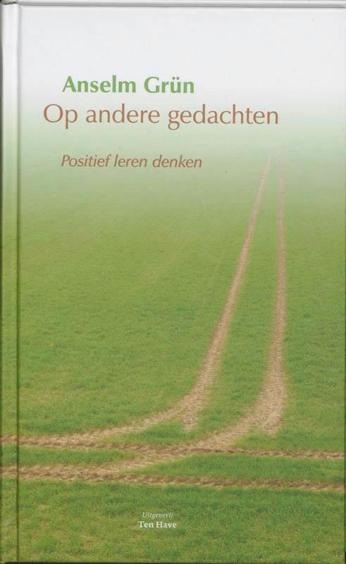 Op andere gedachten 9789025954444 Anselm Grün, Boeken, Godsdienst en Theologie, Zo goed als nieuw, Verzenden