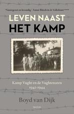 Leven naast het kamp 9789000321674 Boyd van Dijk, Verzenden, Gelezen, Boyd van Dijk
