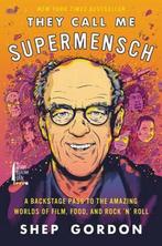 They Call Me Supermensch 9780062355959 Shep Gordon, Boeken, Verzenden, Zo goed als nieuw, Shep Gordon