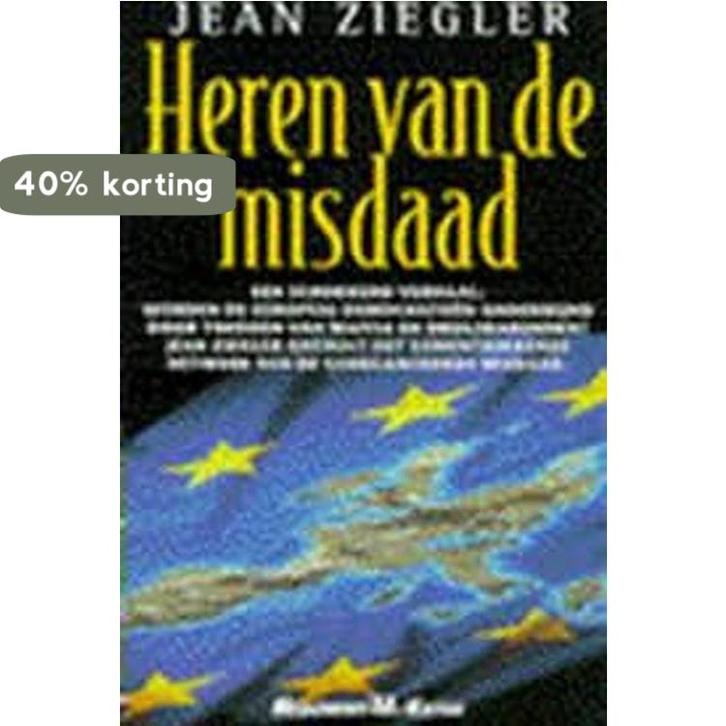 HEREN VAN DE MISDAAD 9789029055970 J. Ziegler, Boeken, Geschiedenis | Wereld, Gelezen, Verzenden