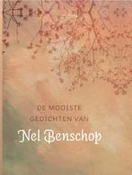 De mooiste gedichten van Nel Benschop 9789043512053, Boeken, Verzenden, Zo goed als nieuw, N. Benschop