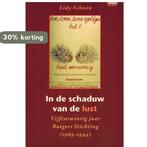 In de schaduw van de lust 9789062223268 Lidy Schoon, Boeken, Verzenden, Gelezen, Lidy Schoon