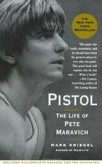 Pistol: The Life of Pete Maravich. Kriegel, Mark Kriegel, Zo goed als nieuw, Verzenden