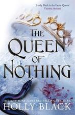 The Queen of Nothing (The Folk of the Air #3), Verzenden, Nieuw