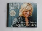 Claudia de Breij - Alles is Goed / De mooiste liedjes van, Verzenden, Zo goed als nieuw
