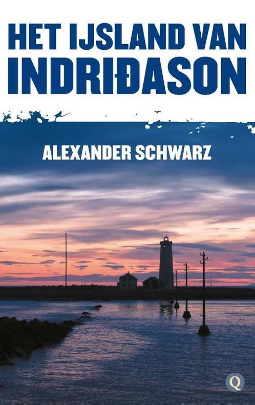 Het IJsland van Indridason 9789021405414 Alexander Schwarz, Boeken, Thrillers, Gelezen, Verzenden