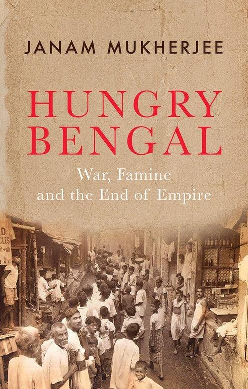 9781787389670 Hungry Bengal Janam Mukherjee, Boeken, Studieboeken en Cursussen, Nieuw, Verzenden
