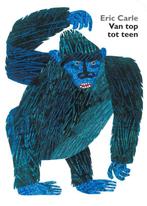 Van top tot teen 9789025753498 Eric Carle, Boeken, Kinderboeken | Baby's en Peuters, Verzenden, Gelezen, Eric Carle