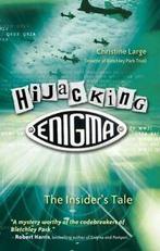 Hijacking Enigma: the insiders tale by Christine Large, Verzenden, Gelezen, Christine Large