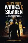 Duty free: Wodka en sigaren (9789000360956)