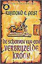 De scherven van een verbrijzelde kroon / De boeken van de, Verzenden, Zo goed als nieuw, Raymond E. Feist