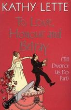 To Love, Honour and Betray (Till Divorce Us Do Part) Lette K, Gelezen, Lette K, Kathy Lette, Verzenden