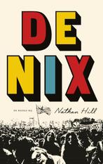 De Nix 9789023482161 Nathan Hill, Verzenden, Zo goed als nieuw, Nathan Hill