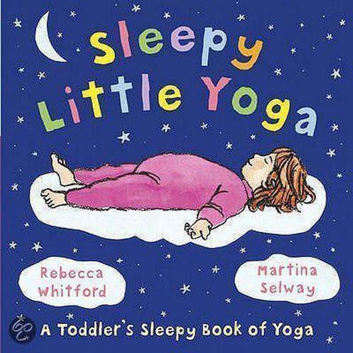 Sleepy Little Yoga 9780091893507 Rebecca Whitford, Boeken, Overige Boeken, Gelezen, Verzenden