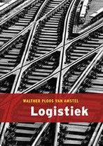 Logistiek 9789043015677, Verzenden, Zo goed als nieuw